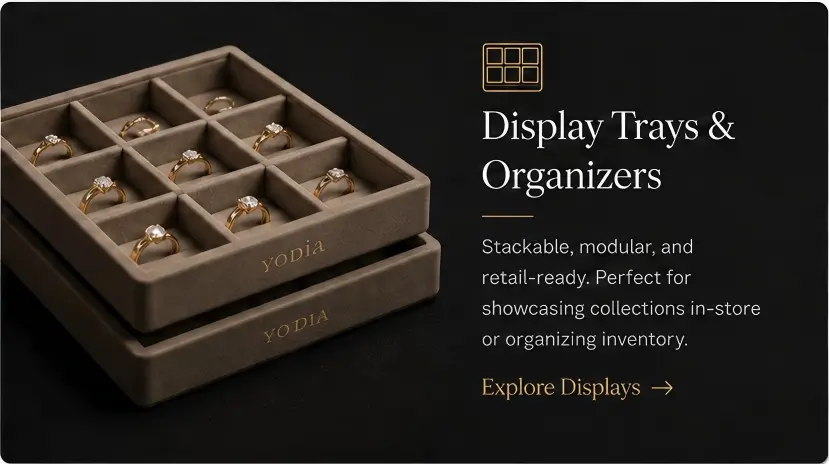 Professional display trays for showrooms, retail counters, exhibitions, and jewelry photography.